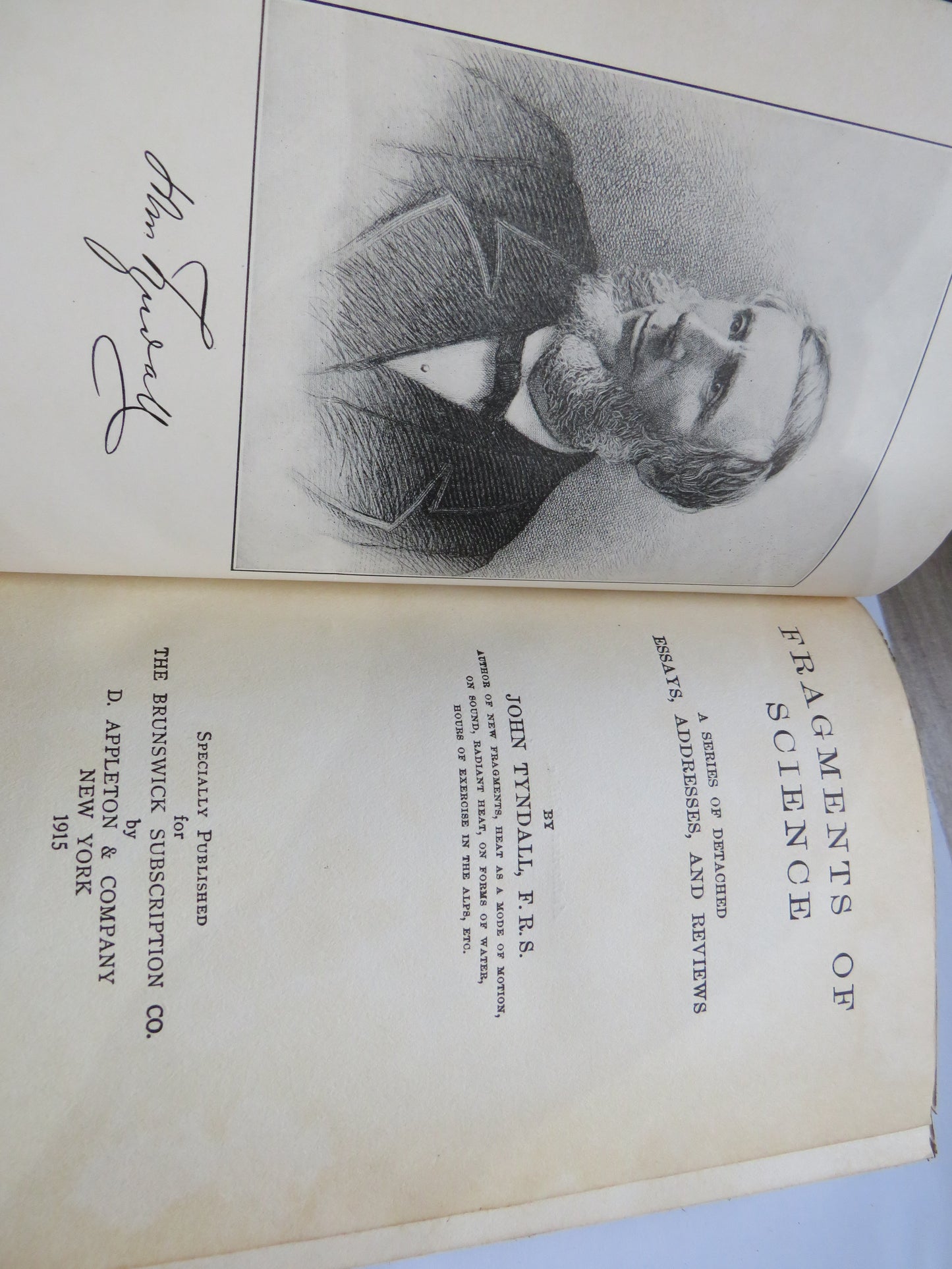 Fragments of Science A Series of Detached Essays, Addresses, and Reviews By John Tyndall 1915