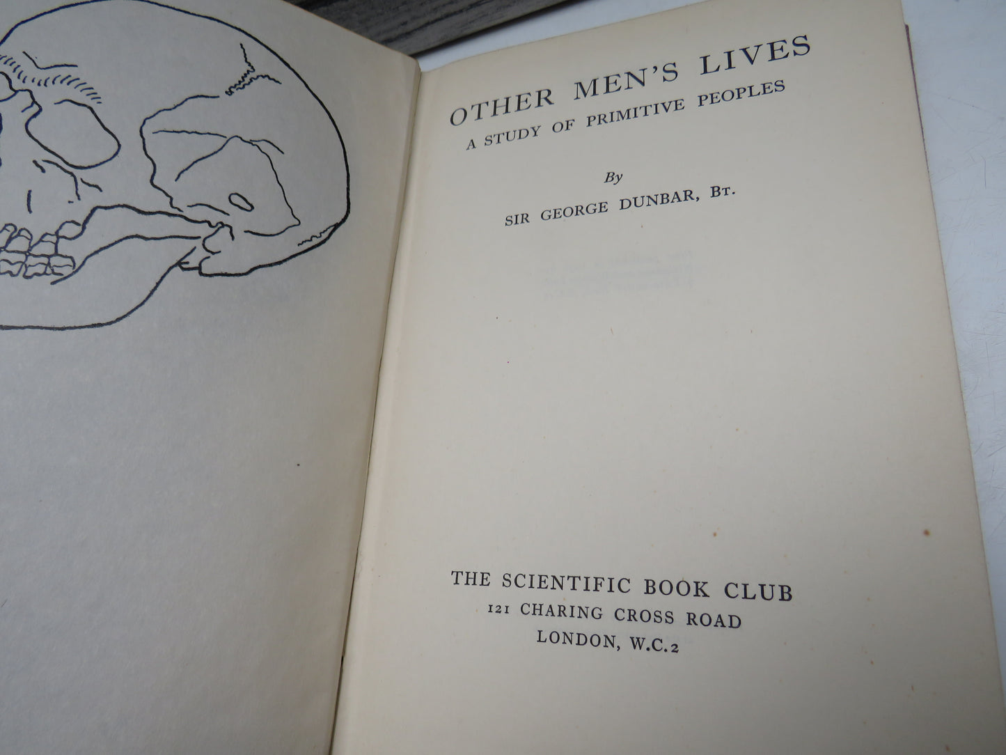 Other Men's Lives, A Study of Primitive Peoples by Sir George Dunbar, 1938