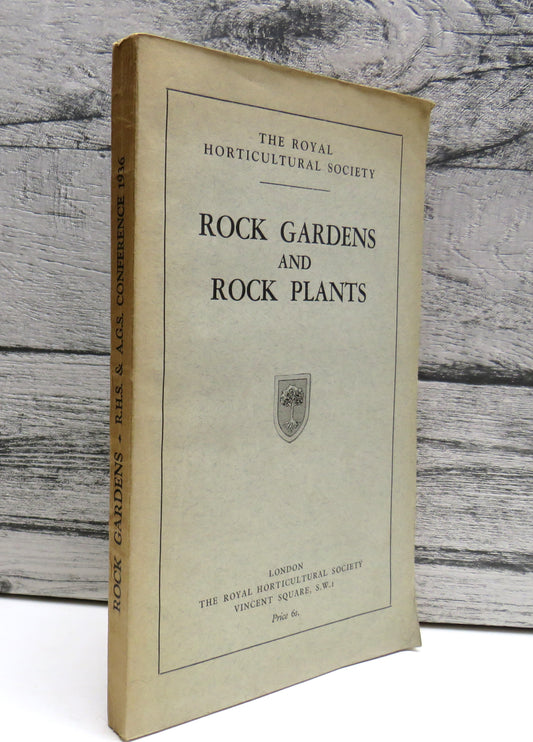 Rock Gardens and Rock Plants , Report of the Conference held by the Royal Horticultural Society and the Alpine Garden Society, edited by F. J. Chittenden, 1936