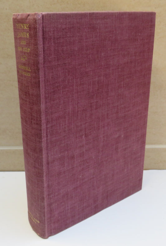 Henry James and His Cult By Maxwell Geismar 1964