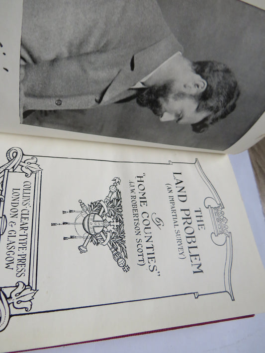 The Land Problem (An Impartial Survey) By Home Counties (J.W. Robertson Scott)