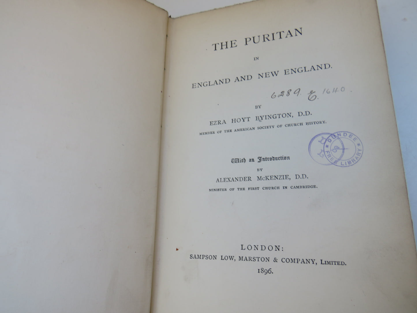 The Puritan In England and New England By Ezra Hoyt Byington 1896