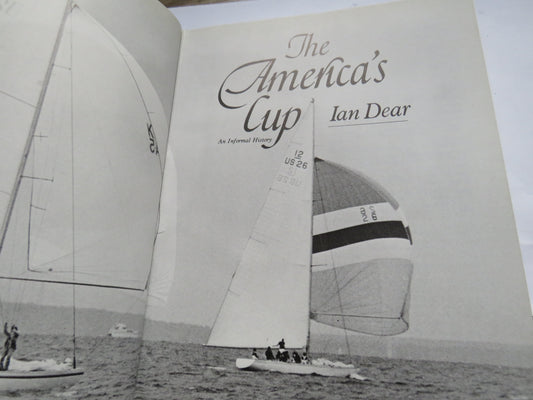 The America's Cup An Informal History By Ian Dear 1980