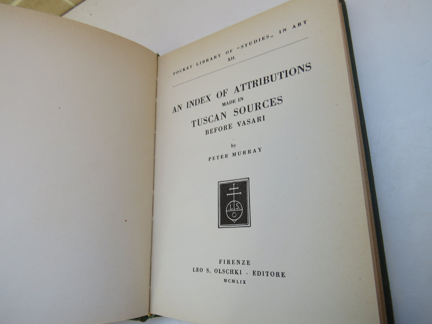 An Index of Attributions Made In Tuscan Sources Before Vasari By Peter Murray 1959