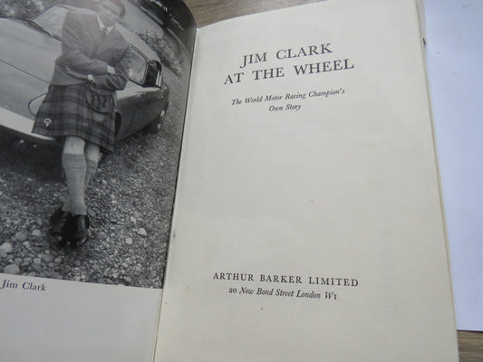 Jim Clark At The Wheel The World Motor Racing Champion's Own Story 1964 1st Edition