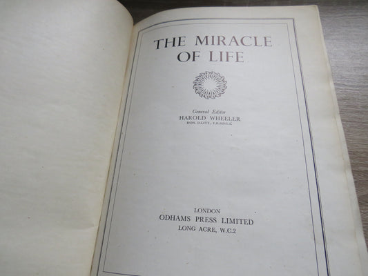 The Miracle of Life General Editor Harold Wheeler
