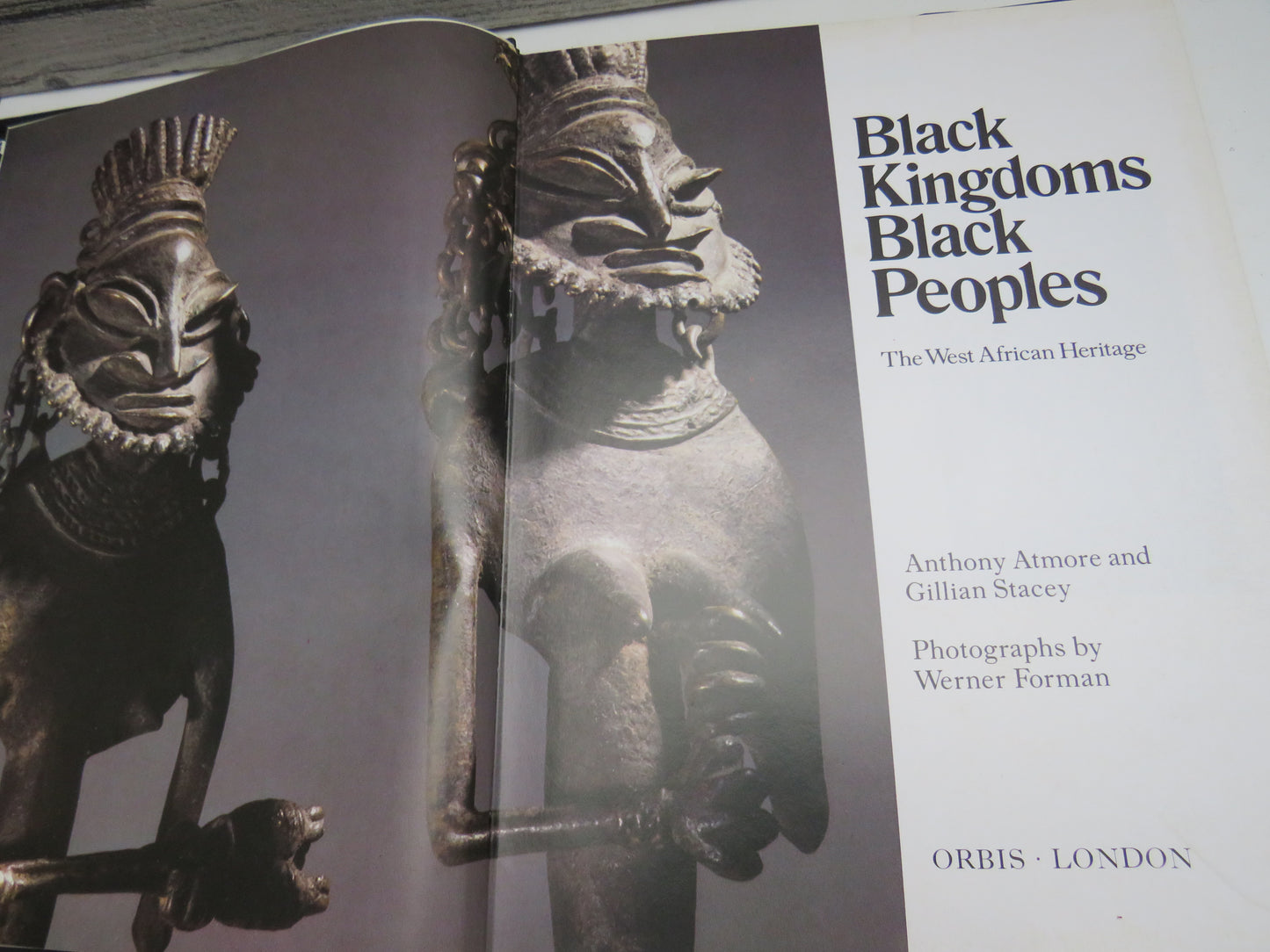 Black Kingdoms Black Peoples, The West African Heritage by Anthony Atmore and Gillian Stacey (African History Book, 1985)