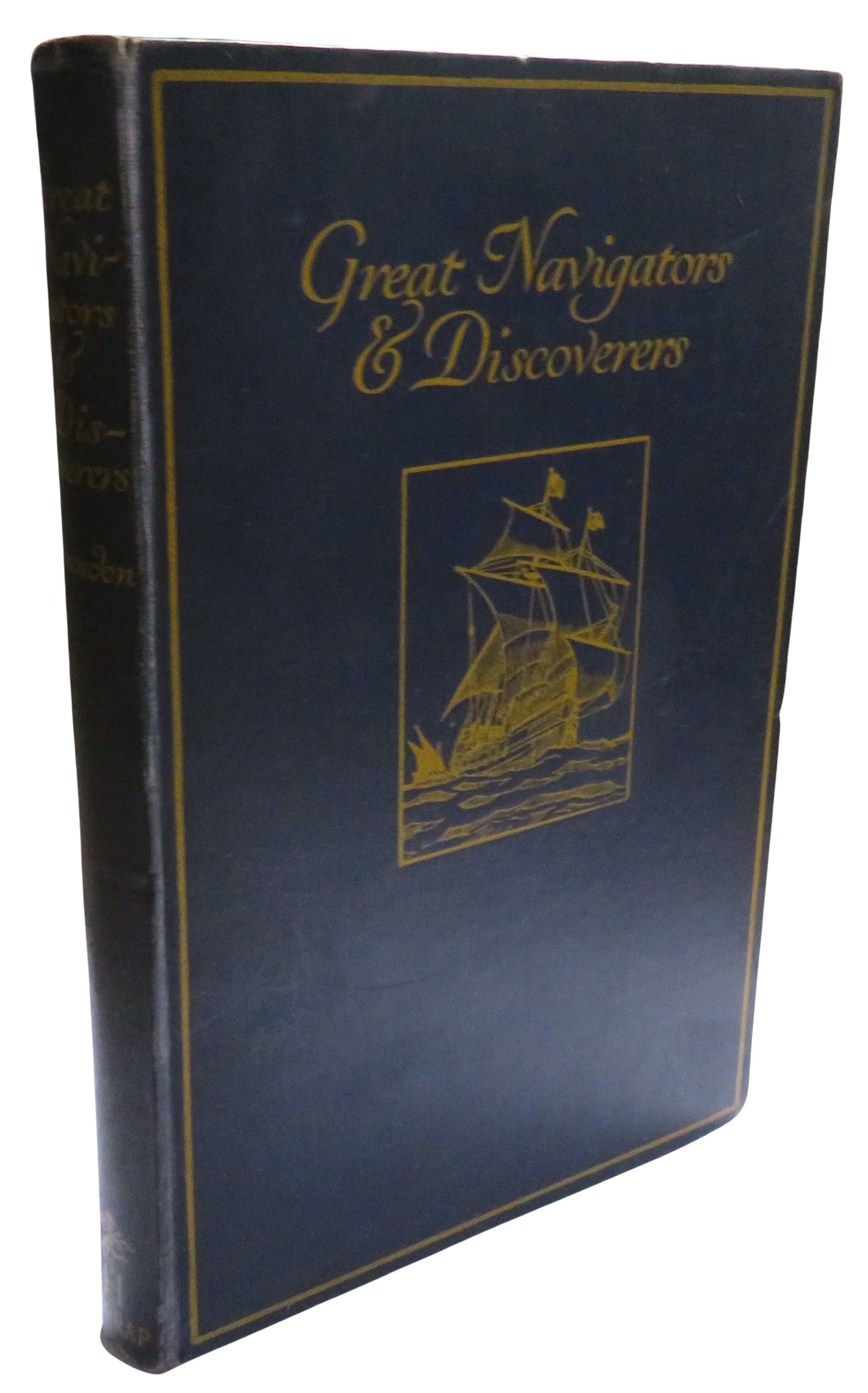 Great Navigators & Discoverers By J.A. Brendon 1937