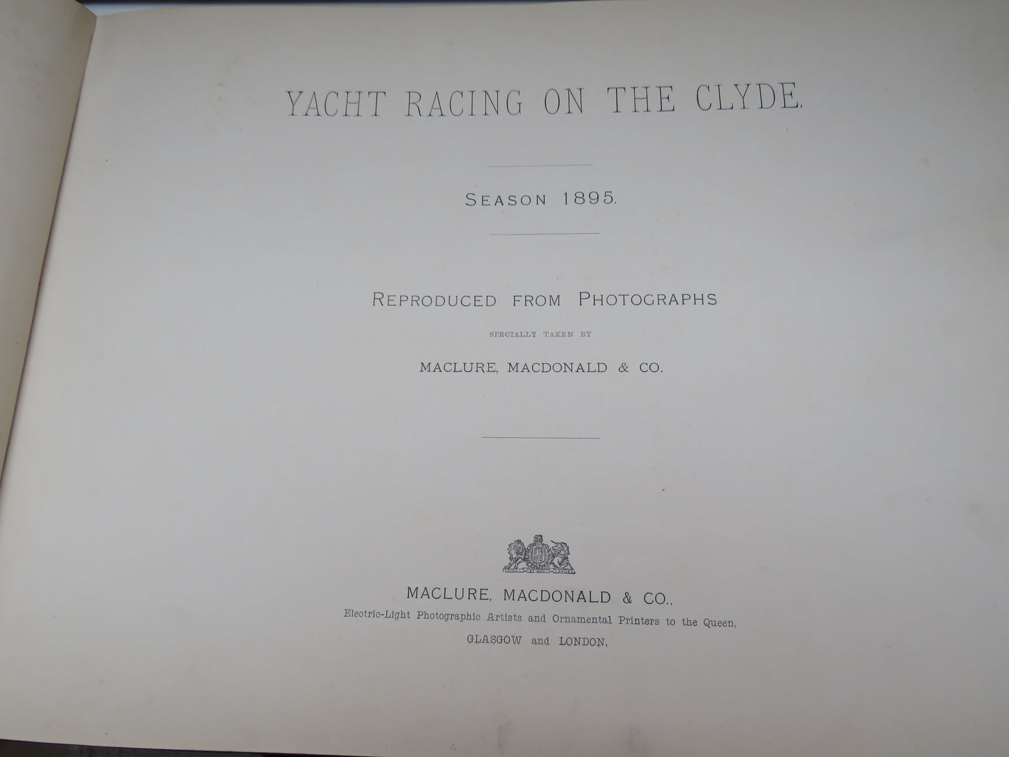 Yacht Racing On The Clyde Season 1895 Reproduced From Photographs Specially Taken By Maclure MacDonald & Co