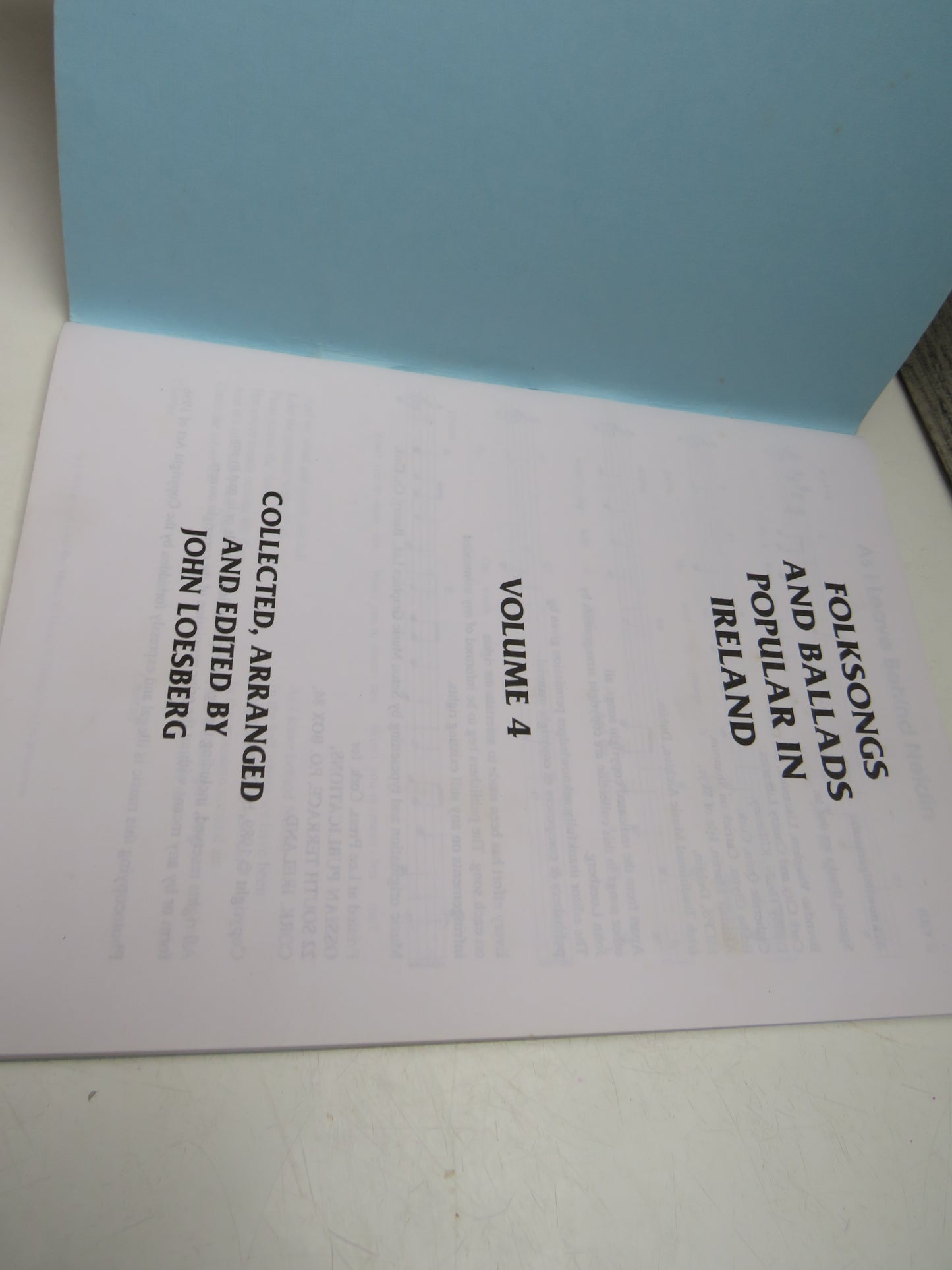 Folksongs & Ballads Popular in Ireland, Volume 4 by John Loesberg (Music Book, 1989)