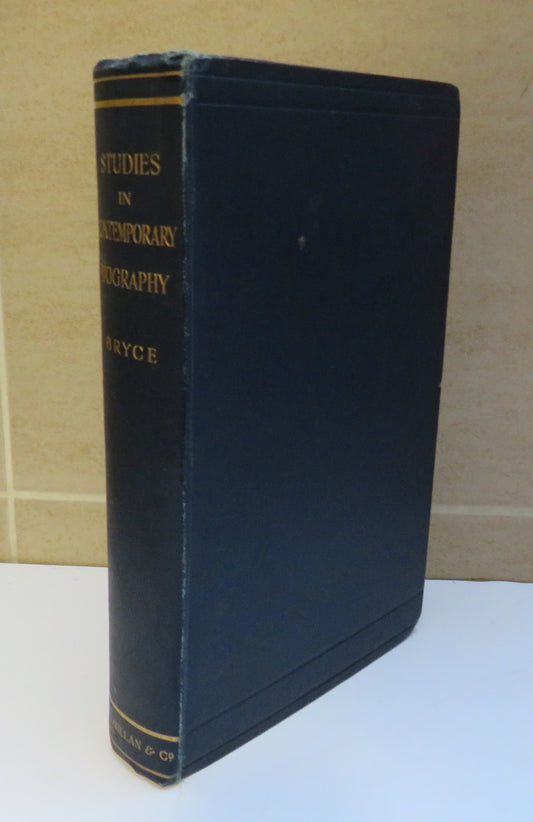 Studies In Contemporary Biography By James Bryce 1903