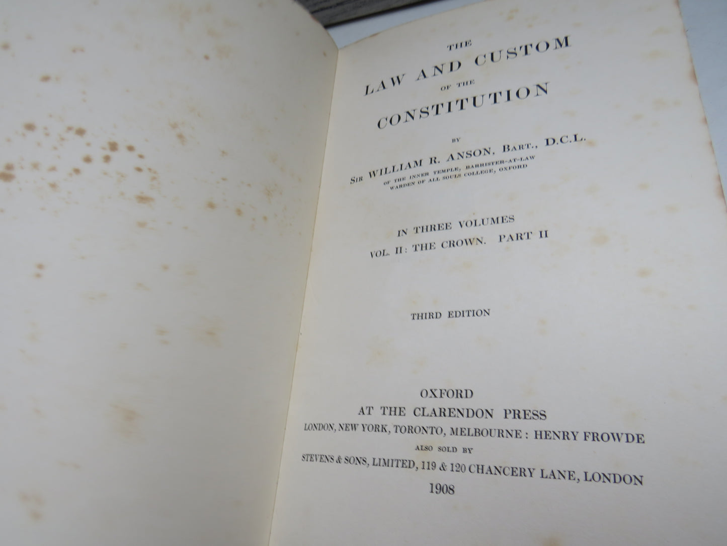 The Law and Custom Of The Constitution By Sir William R. Anson 1907
