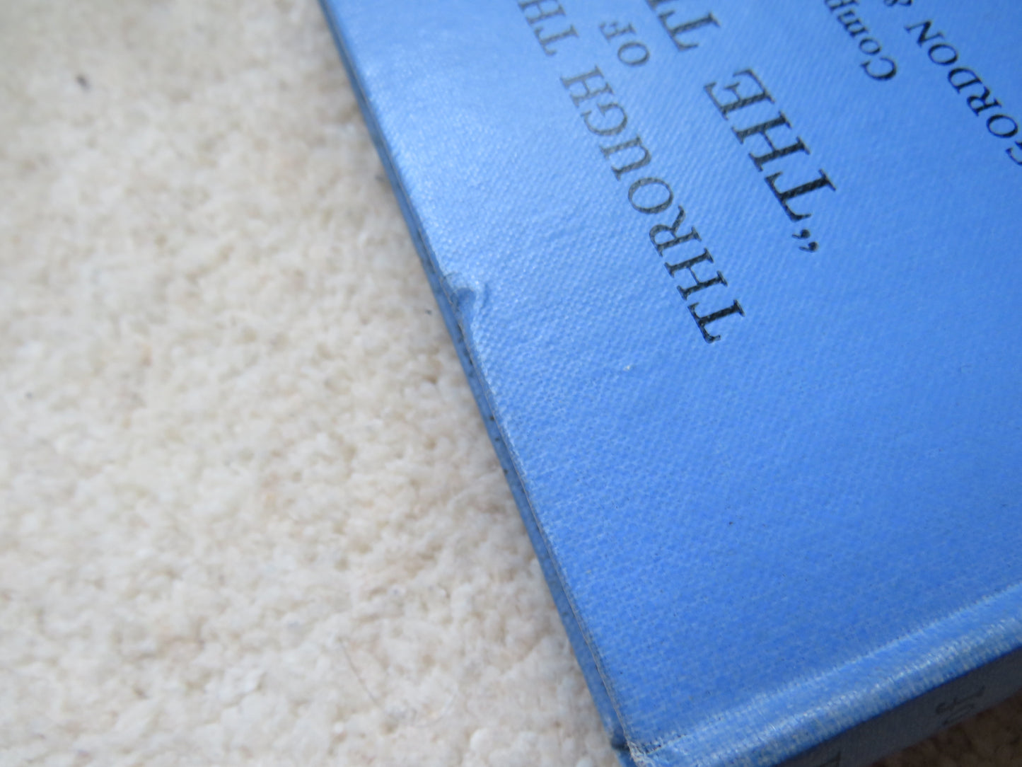 Through The Eyes of The Times Compiled By H.S. Gordon and Rodney Bennett 1937