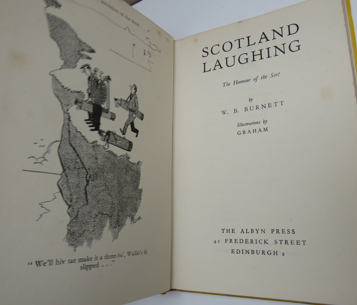 Scotland Laughing The Humour of the Scot By W.B Burnett Illustrations by Graham 1958