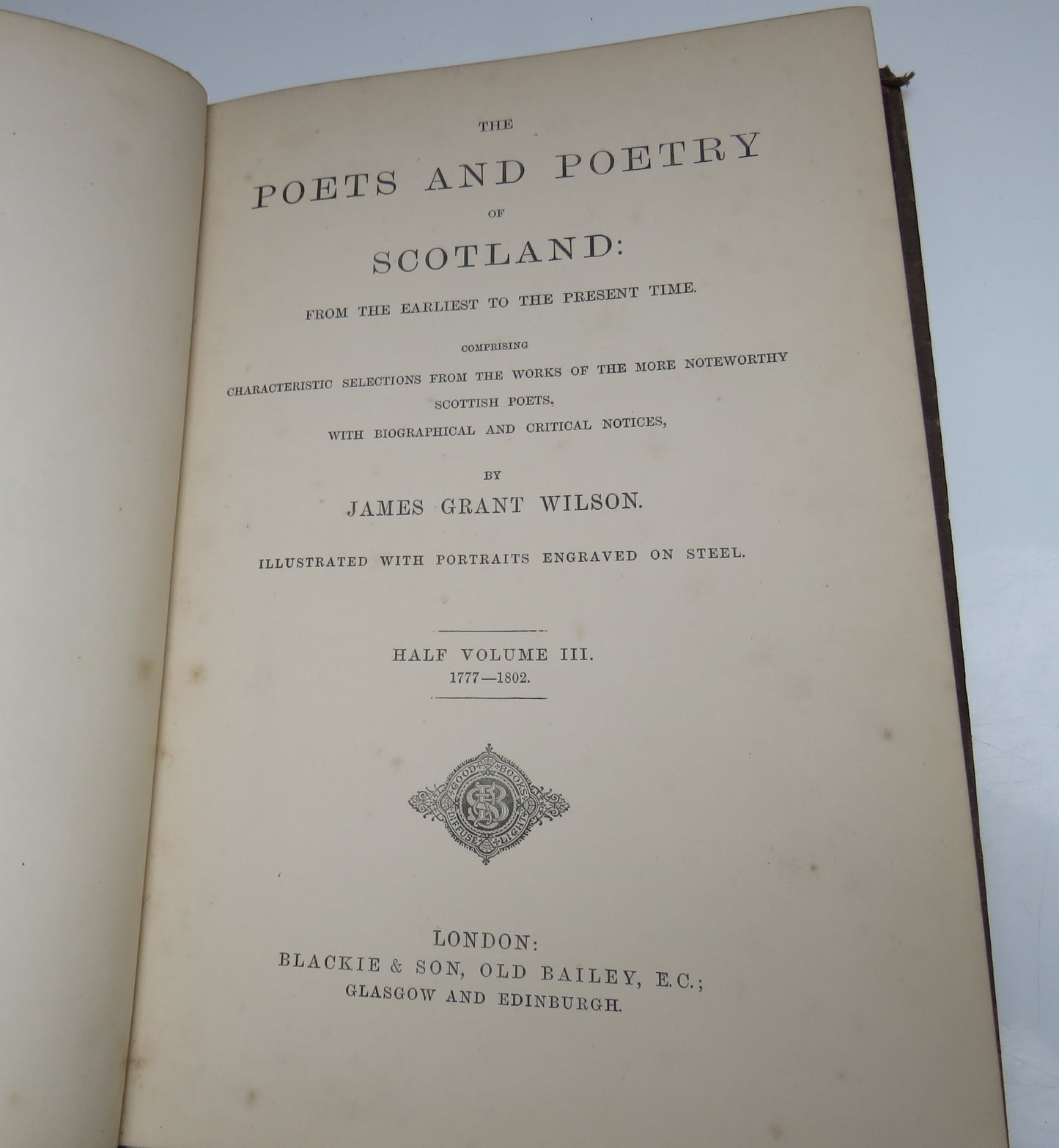 The Poets & Poetry of Scotland by James Grant Wilson Volume II