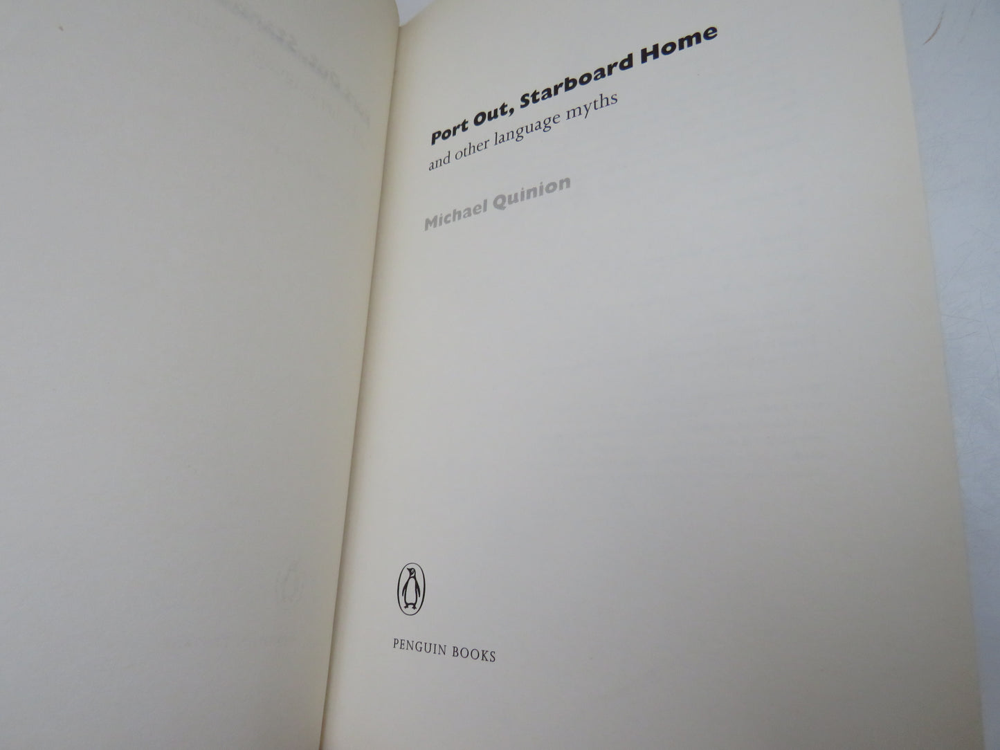 Port Out, Starboard Home and other Language Myths by Michael Quinion (Language Book, 2004)