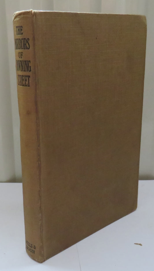 The Mirrors of Downing Street Some Political Reflections By A Gentleman With A Duster 1920 1st Edition