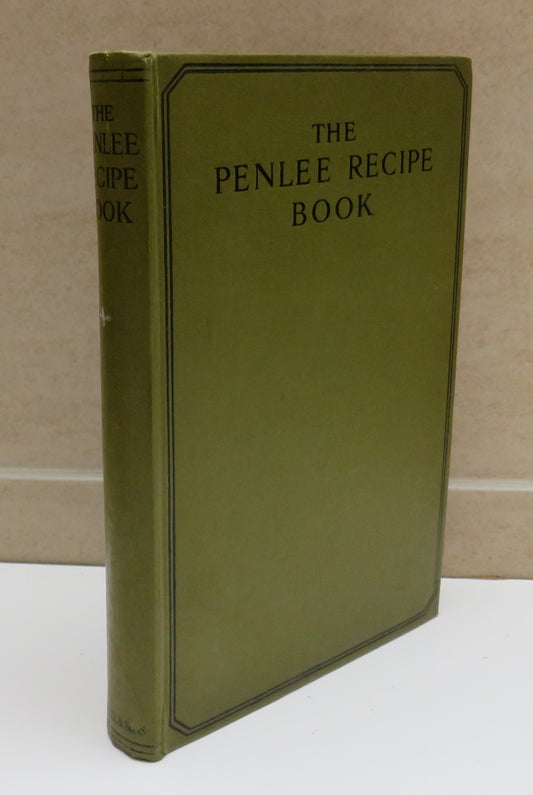 The Penlee Recipe Book By Annie A. Barnett 1932