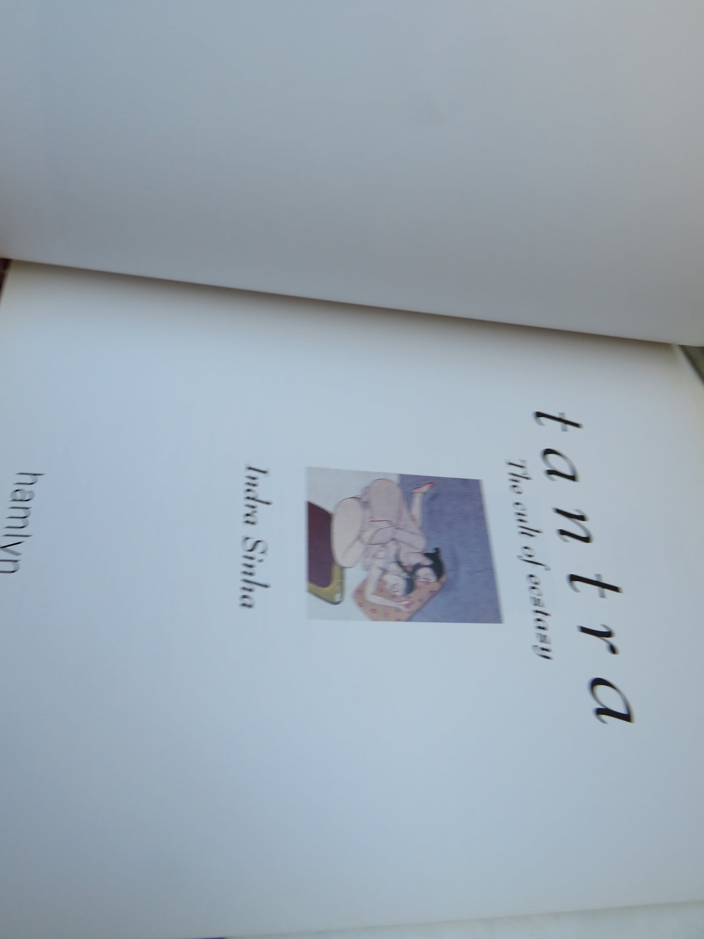 Tantra The Cult of Ecstasy by Indra Sinha (Spirituality Book, 1993)
