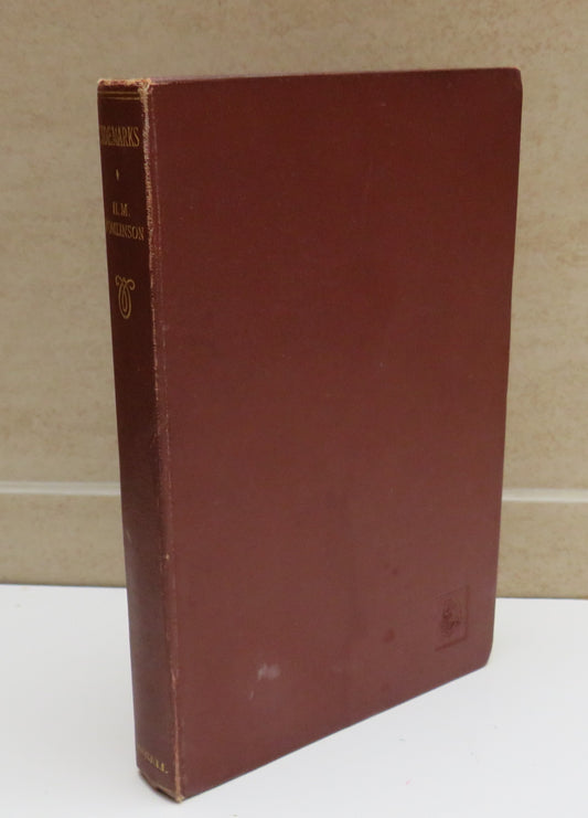 Tidemarks: Some Records of a Journey to the Beaches of the Moluccas and the Forest of Malaya in 1923 By H.M.Tomlinson 1928