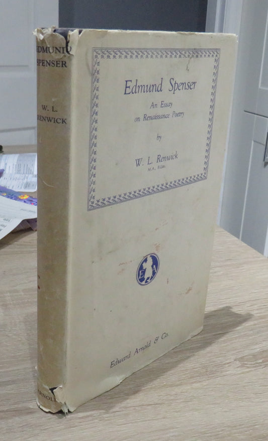 Edmund Spenser, An Essay on Renaissance Poetry by W. I. Renwick, 1949