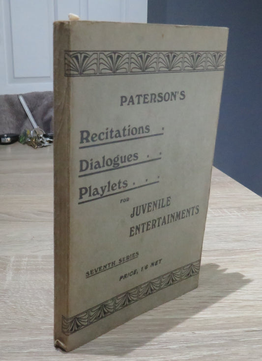 Paterson's Recitations, Dialogues, Playlets for Juvenile Entertainments, 1909
