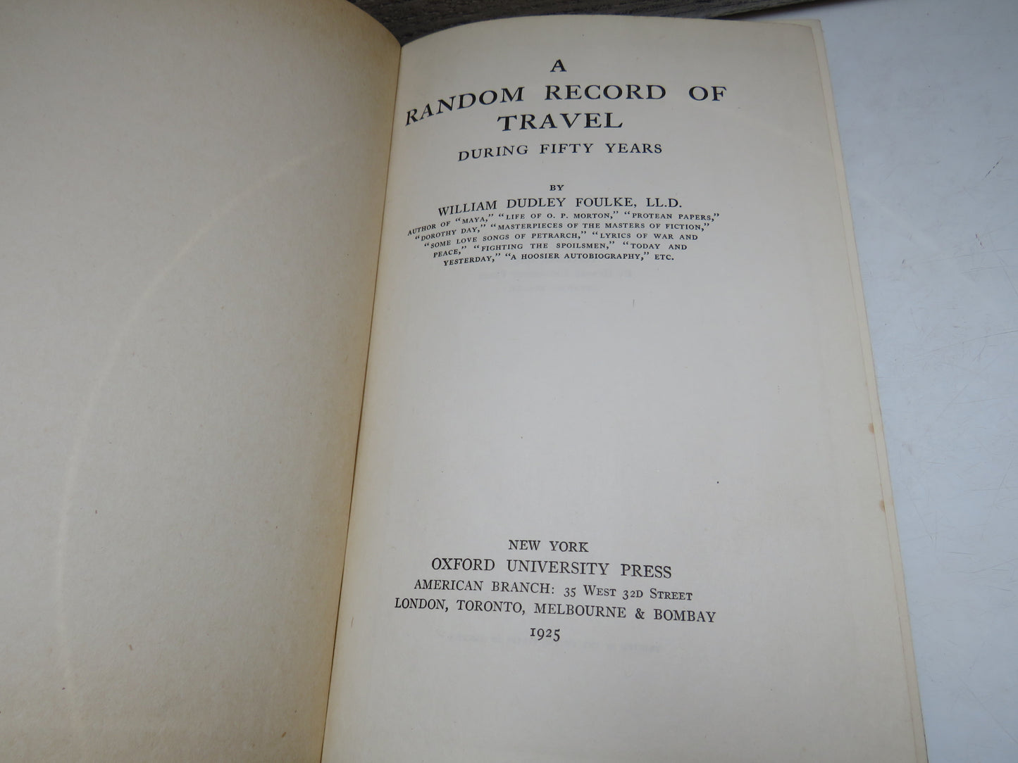 A Random Record of Travel During Fifty Years By William Dudley Foulke 1925
