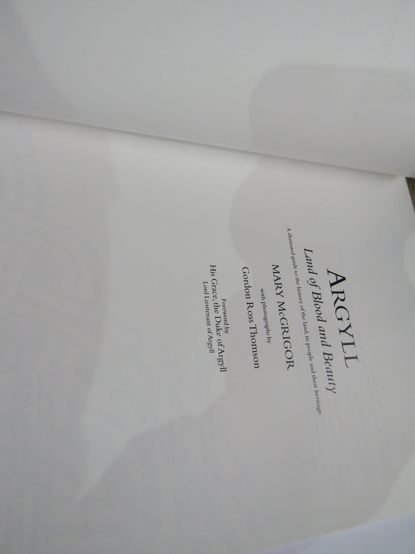 Argyll Land of Blood and Beauty By Mary McGrigor 2000