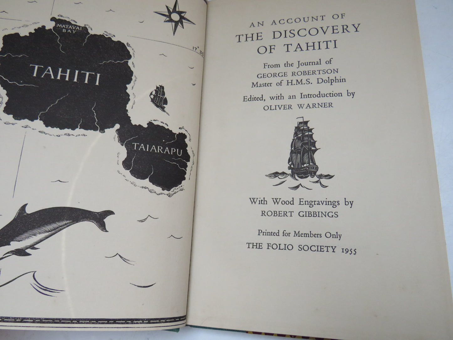 An Account of The Discovery of Tahiti From The Journal of George Robertson Master of H.M.S Dolphin Edited With An Introduction By Oliver Warner 1955