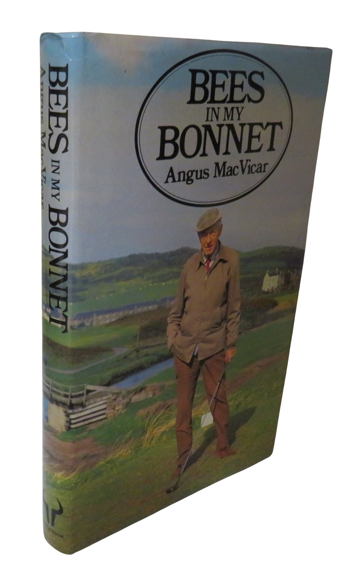 Bees In My Bonnet By Angus MacVicar Author Signed 1982 1st Edition
