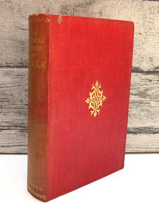 The Poetic Works of William Blake including the unpublished French Revolution together with the Minor Prophetic Books and Selections from The Four Zoas, Milton & Jerusalem, John Sampson (ed), 1914