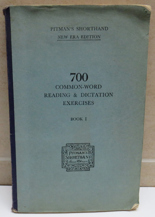 700 Common-Word Reading & Dictation Exercises Book 1 Isaac Pitman