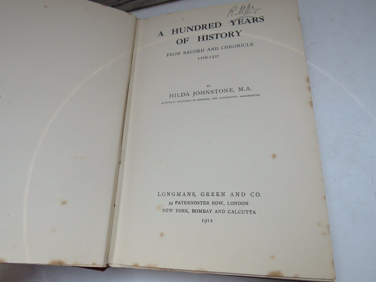 A Hundred Years of History, From Record and Chronicle 1216-1327 by Hilda Johnstone, 1912