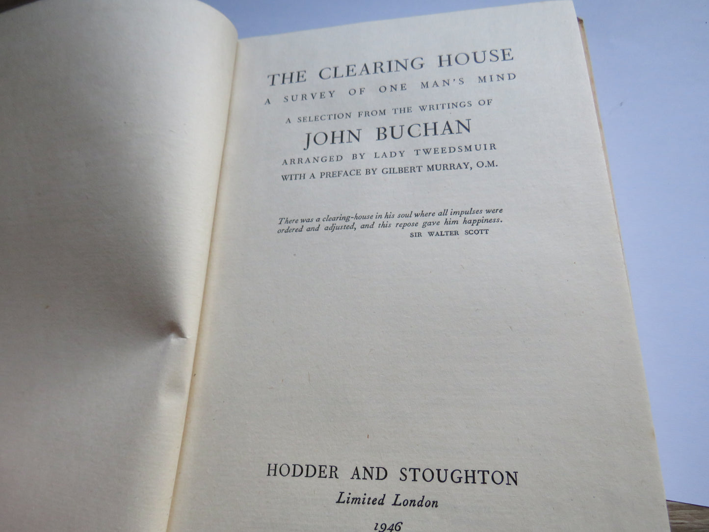 The Clearing House A Survey of One Man's Mind A Selection From The Writings Of John Buchan 1946