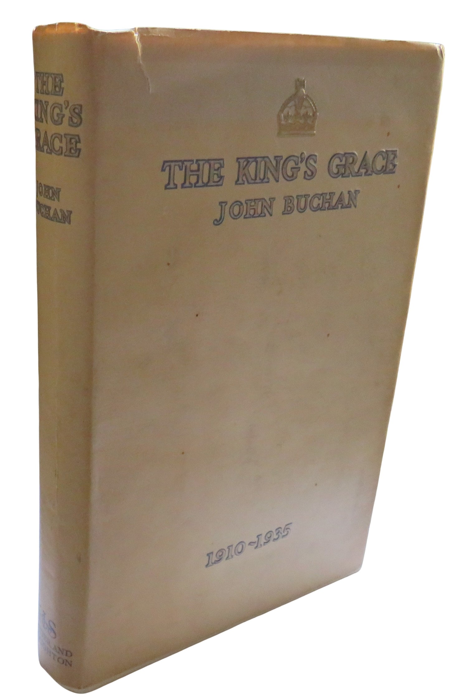The King's Grace 1910-1935 By John Buchan 1935 1st Edition