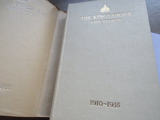 The King's Grace 1910-1935 By John Buchan 1935 1st Edition
