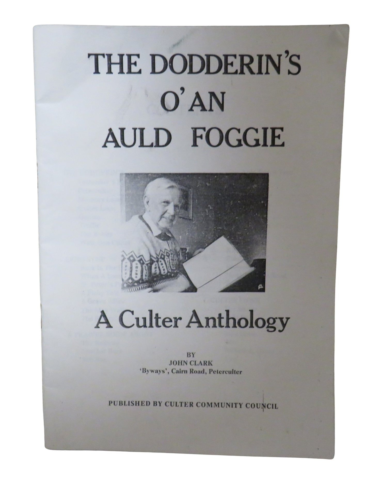 The Dodderin's O'An Auld Foggie A Culter Anthology By John Clark