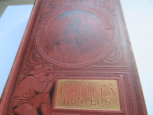 The Gorilla Hunters A Tale Of The Wilds of Africa By Robert Michael Ballantyne 1898
