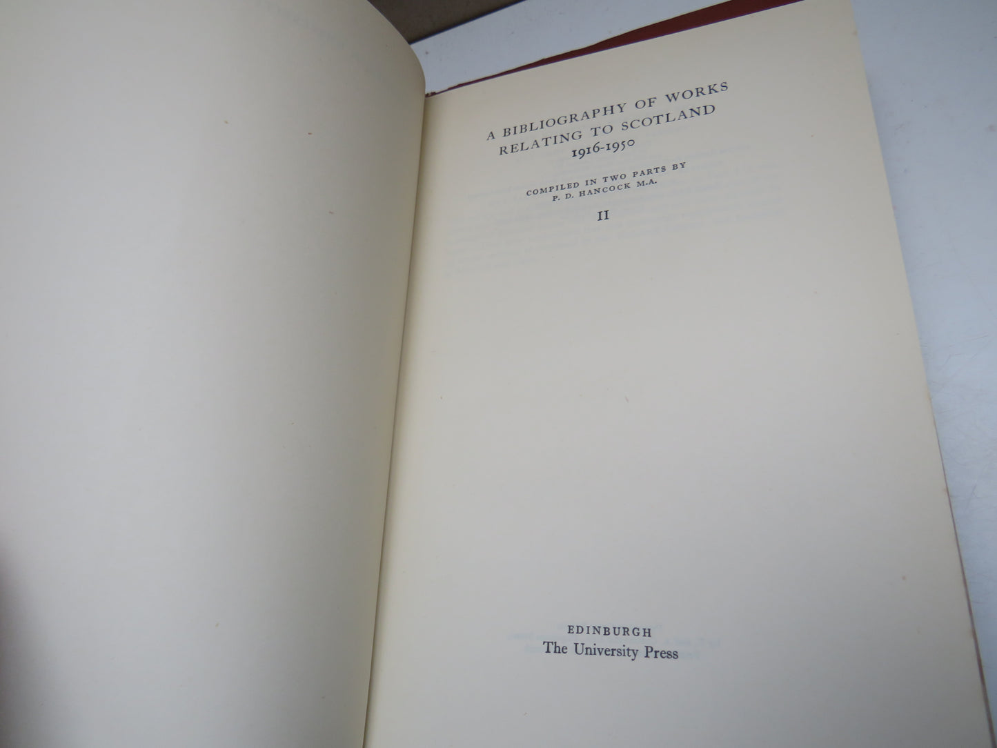 Bibliography Of Works Relating To Scotland 1916-1950 By P.D. Hancock 1959