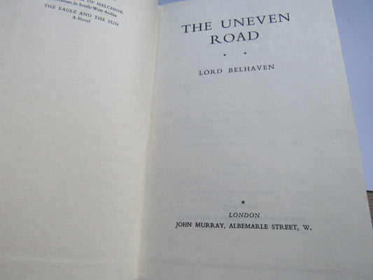 The Uneven Road By Lord Belhaven 1955 1st Edition