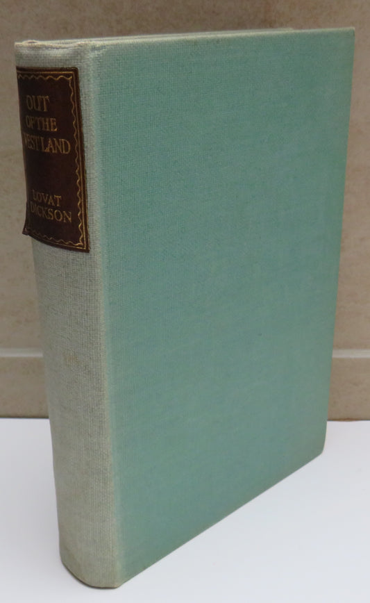 Out of The West Land By Lovat Dickson 1945