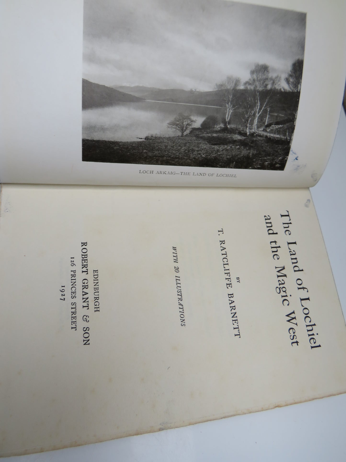 The Land of Lochiel and the Magic West By T. Ratcliffe Barnett 1927