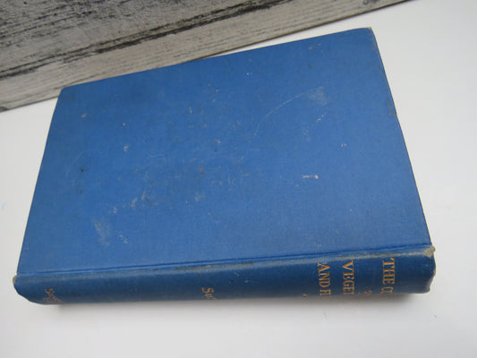 The Culture of Vegetables and Flowers From Seeds and Roots By Sutton and Sons Reading 1926