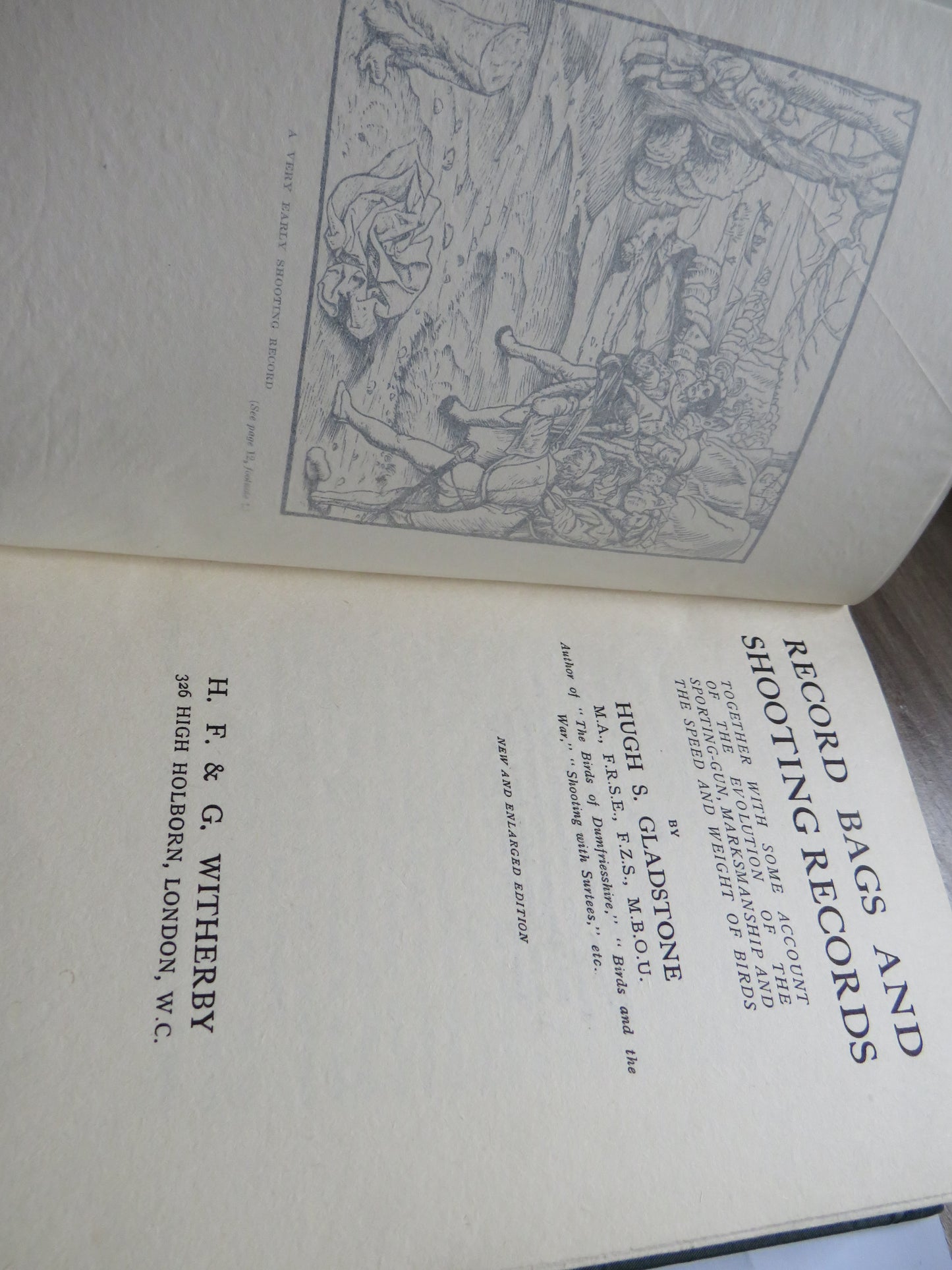 Record Bags and Shooting Records Together With Some Account Of The Evolution of the Sporting-Gun, Marksmanship and The Speed and Weight of Birds By Hugh S. Gladstone 1930