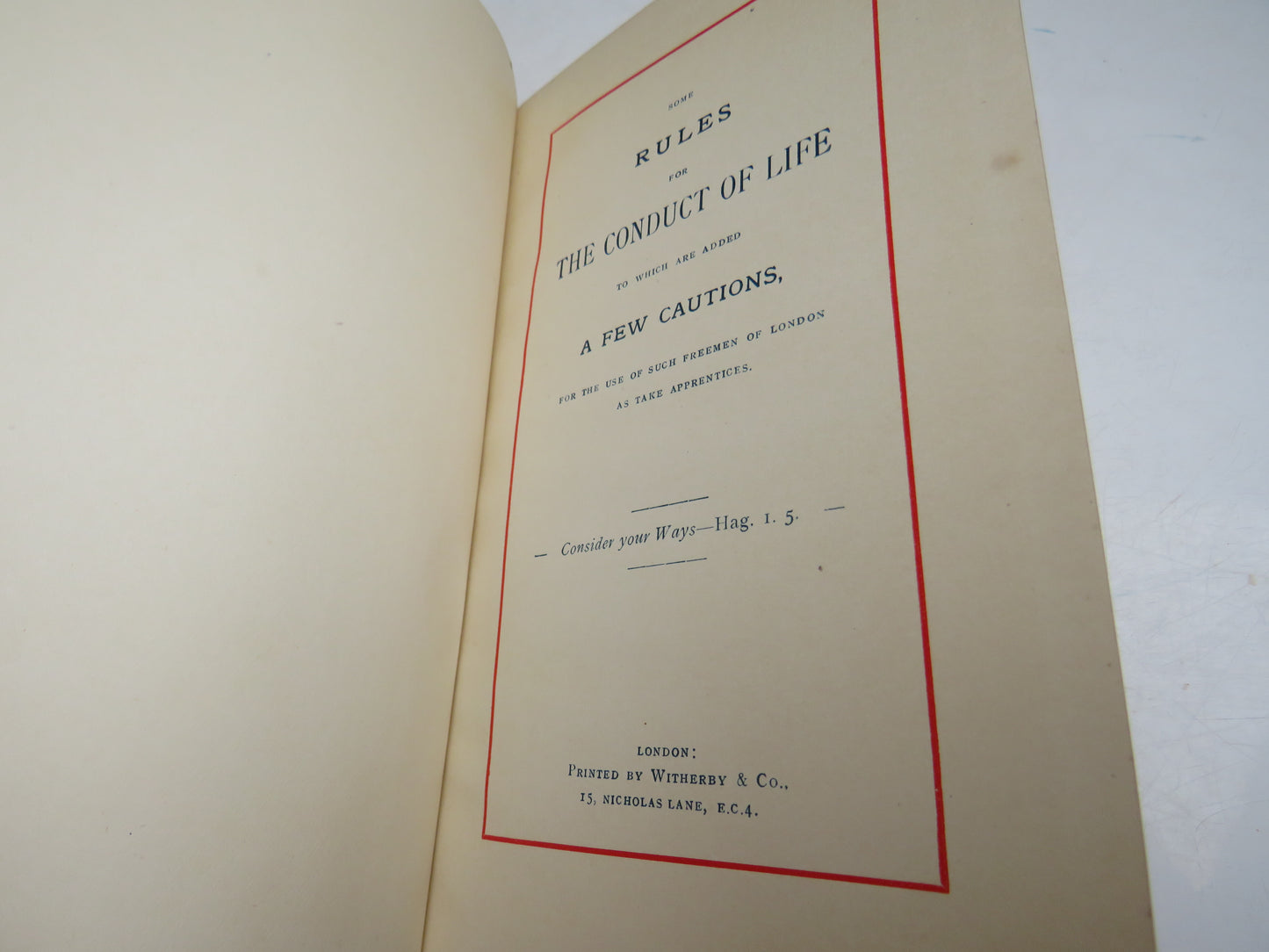 Some Rules For The Conduct of Life To Which Are Added A Few Cautions For The Use of Such Freeman of London