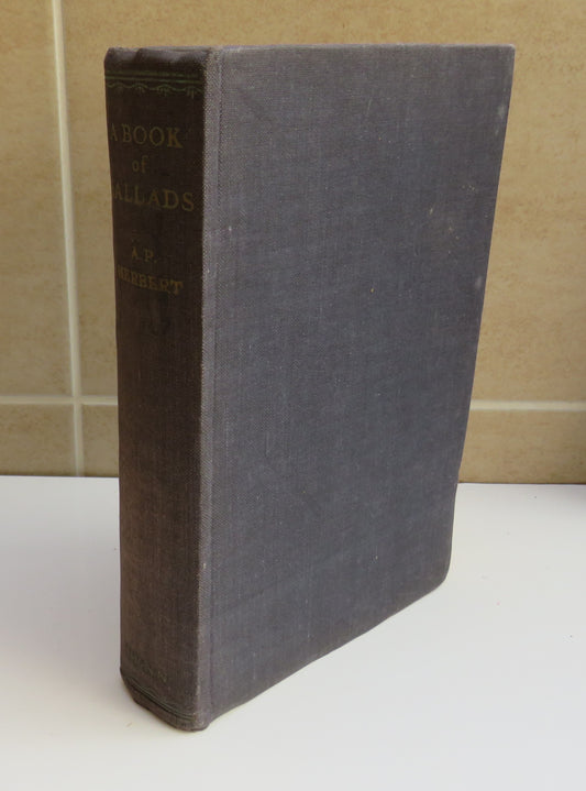 A Book of Ballads Being The Collected Light Verse Of A. P. Herbert 1939
