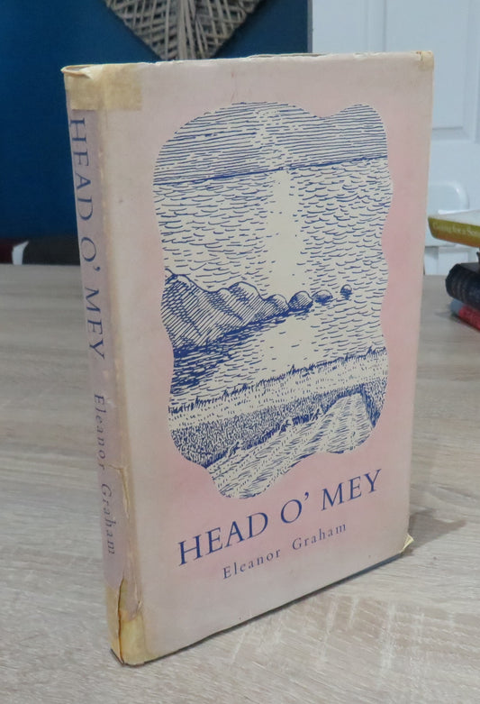 Head O' Mey A Two-Fold Tale of Childhood By Elanor Graham 1947 1st Edition