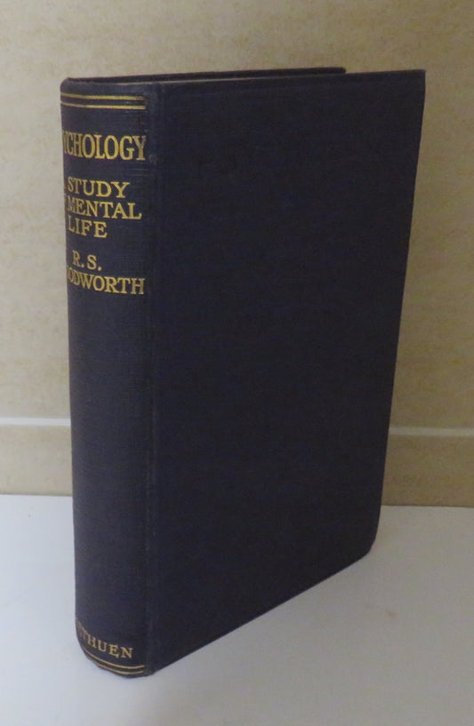 Psychology A Study of Mental Life By Robert S. Woodworth 1927