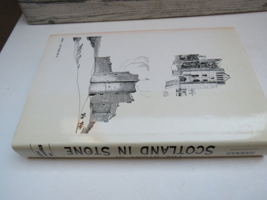 The Story of Scotland In Stone By Ian C. Hannah 1988