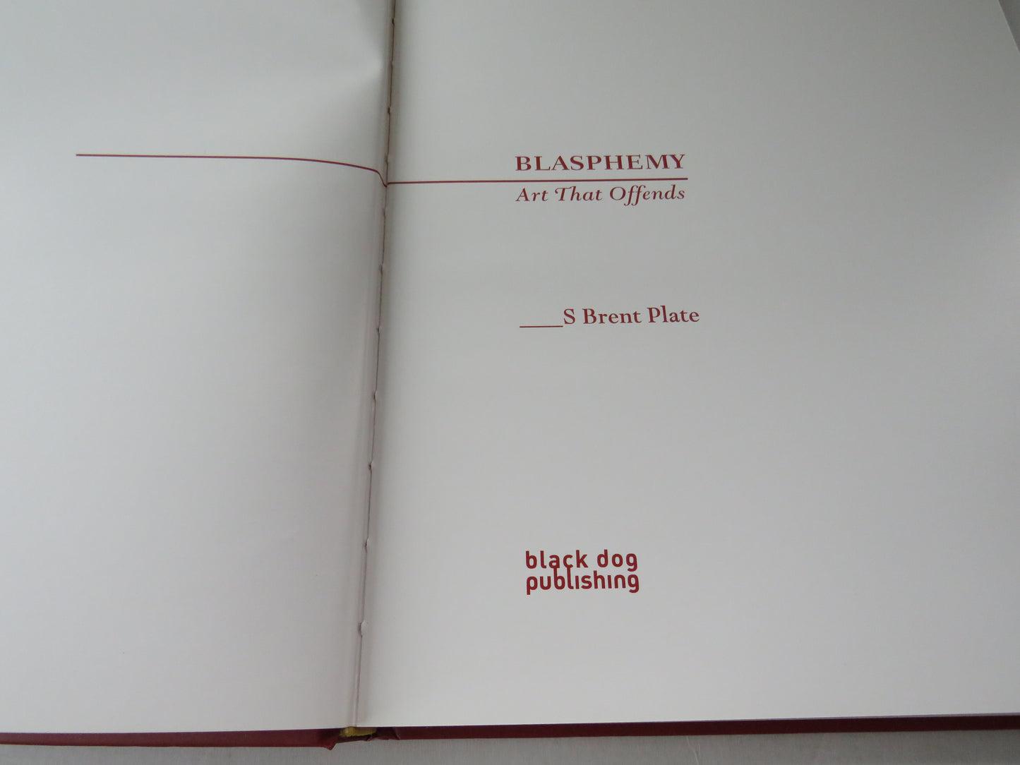 Blasphemy Art That Offends By S Brent Plate 2006